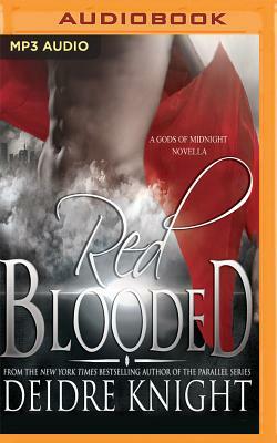 Red Blooded: A Gods of Midnight Novella by Deidre Knight