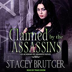 Claimed by the Assassins by Stacey Brutger