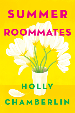 Summer Roommates by Holly Chamberlin, Holly Chamberlin