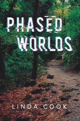 Phased Worlds by Linda Cook