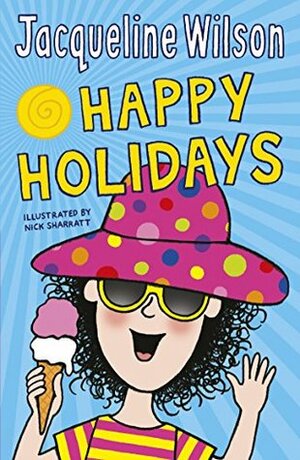 Jacqueline Wilson's Happy Holidays by Nick Sharratt, Jacqueline Wilson