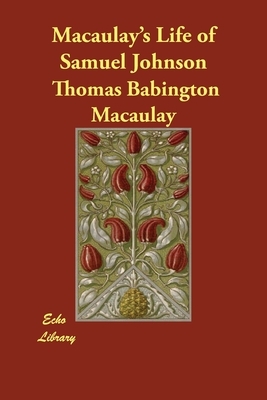 Macaulay's Life of Samuel Johnson by Thomas Babington Macaulay