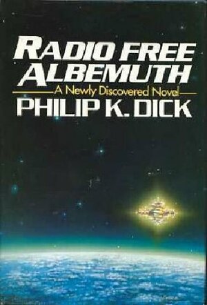 Radio Free Albemuth by Philip K. Dick