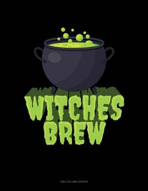 Witches Brew: Two Column Ledger by 