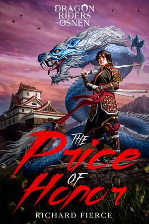 The Price of Honor by Richard Fierce