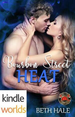 Bourbon Street Heat by Beth Hale