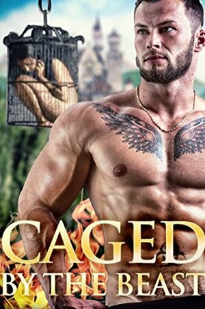 Caged By The Beast by Daniella Wright