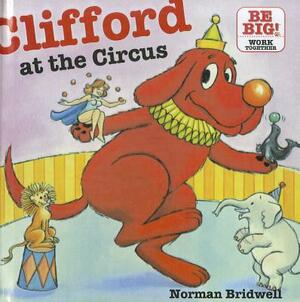 Clifford at the Circus by Norman Bridwell