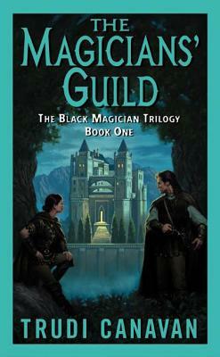 The Magicians' Guild by Trudi Canavan