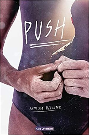 Push by Annelise Heurtier