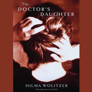 The Doctor's Daughter by Hilma Wolitzer