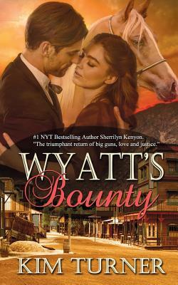 Wyatt's Bounty by Kim Turner