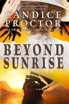 Beyond Sunrise by Candice Proctor