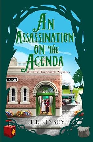 An Assassination on the Agenda by T.E. Kinsey