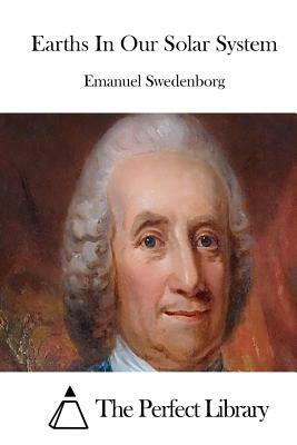 Earths In Our Solar System by Emanuel Swedenborg