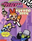 Powerpuff Girls Ruff N' Stuff (tattoo Book) by E.S. Mooney
