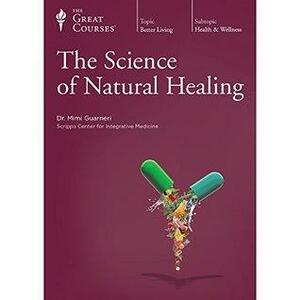 The Science of Natural Healing by Mimi Guarneri