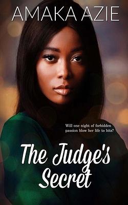 The Judge's Secret by Amaka Azie