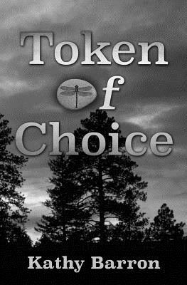 Token of Choice by Kathy Barron