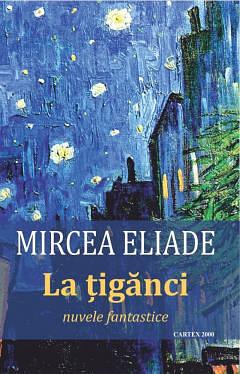 La ţigănci by Mircea Eliade