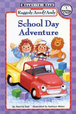 School Day Adventure by Patricia Hall