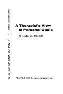 A Therapist's View of Personal Goals by Carl Ransom Rogers