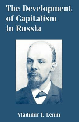 The Development of Capitalism in Russia by Vladimir Lenin