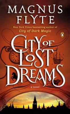 City of Lost Dreams by Magnus Flyte