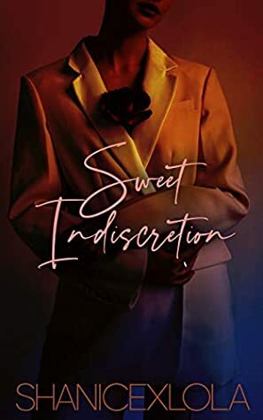 Sweet Indiscretion by ShanicexLola