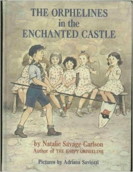 The Orphelines In the Enchanted Castle by Adriana Saviozzi, Natalie Savage Carlson