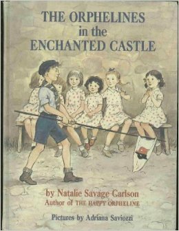 The Orphelines In the Enchanted Castle by Natalie Savage Carlson, Adriana Saviozzi