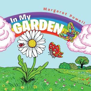 In My Garden by Margaret Powell