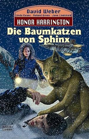 Die Baumkatzen von Sphinx by Roland J. Green, Jane Lindskold, David Weber, Linda Evans