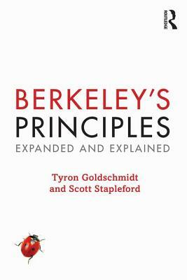 Berkeley's Principles: Expanded and Explained by Tyron Goldschmidt, Scott Stapleford, George Berkeley