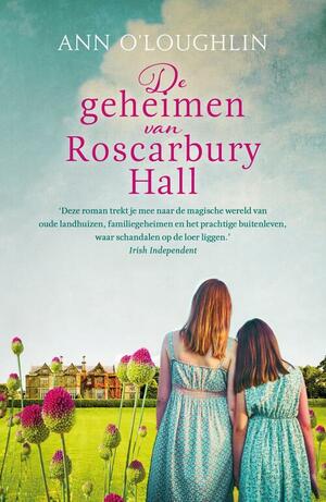 De geheimen van Roscarbury Hall by Ann O'Loughlin