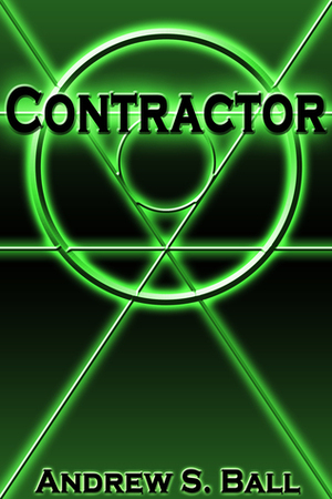 Contractor by Andrew S. Ball
