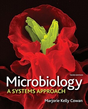 Combo: Microbiology: A Systems Approach with Benson's Microbiological Applications Complete Version by Kathleen Park Talaro, Marjorie Kelly Cowan, Alfred Brown