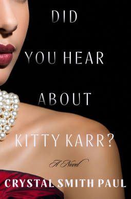 Did You Hear About Kitty Karr? by Crystal Smith Paul