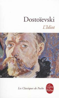 L'Idiot by Fyodor Dostoevsky
