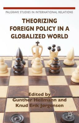 Theorizing Foreign Policy in a Globalized World by 