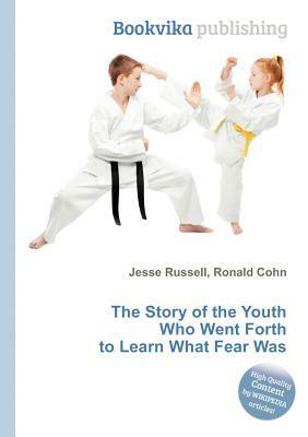 The Story of the Youth Who Went Forth to Learn What Fear Was by Jesse Russell, Ronald Cohn, Jacob Grimm, Wilhelm Grimm