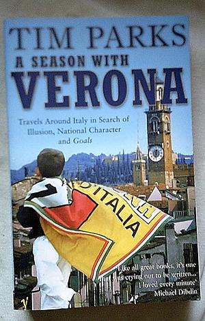 A Season with Verona by Tim Parks