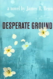 Desperate Ground by James R. Benn