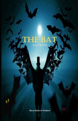 The Bat Illustrated by Mary Roberts Rinehart