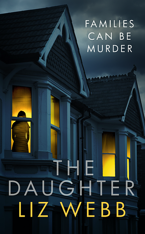 The Daughter by Liz Webb