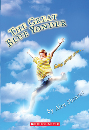 The Great Blue Yonder by Alex Shearer