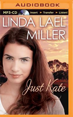 Just Kate by Linda Lael Miller