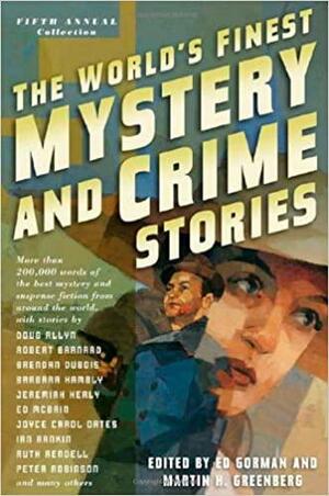 The World's Finest Mystery and Crime Stories: 5: Fifth Annual Collection by Ed Gorman