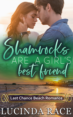 Shamrocks are a Girl's Best Friend by Lucinda Race, Lucinda Race