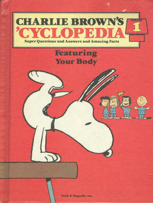 Charlie Brown's 'Cyclopedia Vol. 1 Featuring Your Body by Funk and Wagnalls